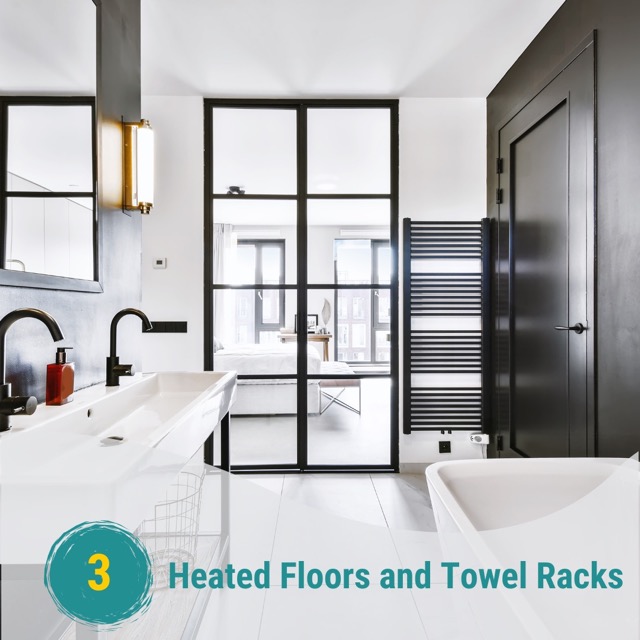 Thp Builders heated floors and towel racks personal spa bathroom renovation